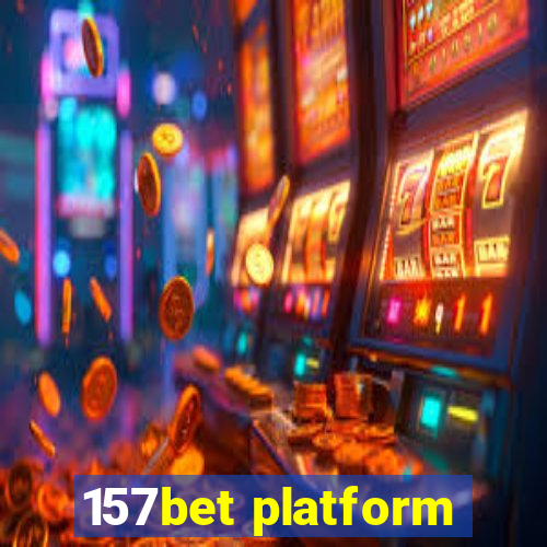 157bet platform